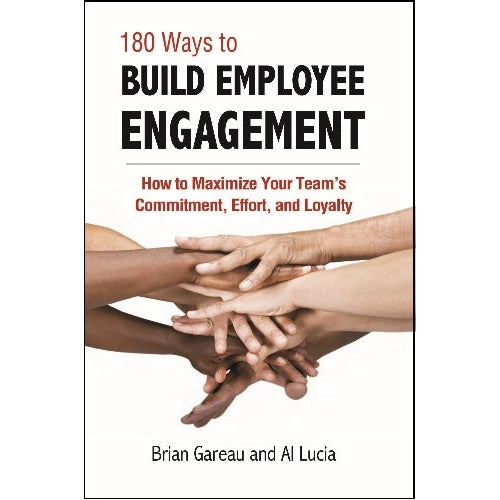 180 Ways to Build Employee Engagement — Walk The Talk