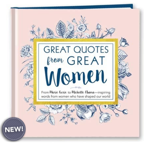 Great Quotes from Great Women (New Edition)